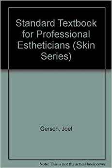 Standard Text of Professional Estheticians (Skin Series)
