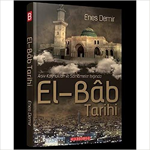 El-Bab Tarihi: Arşiv Kaynakları ve Salnameler Işığında