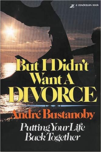 BUT I DIDNT WANT A DIVORCE: Putting Your Life Back Together indir