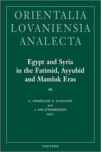 Egypt and Syria in the Fatimid, Ayyubid and Mamluk Eras VII: Proceedings of the 16th, 17th and 18th International Colloquium Organized at Ghent ... and 2009 (Orientalia Lovaniensia Analecta)