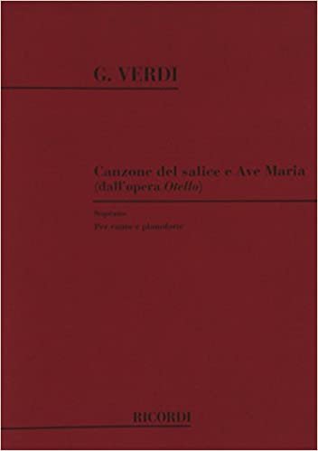 Otello: Canzone Del Salice E Ave Maria