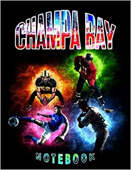 Champa Bay: Championship Notebook, Wide Ruled, For Sporty Teens, Boys, Girls, Men & Women