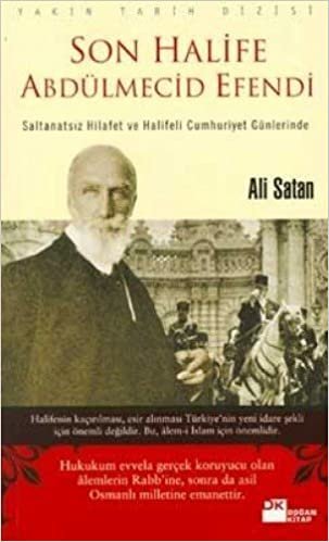 SON HALİFE ABDÜLMECİD EFENDİ indir