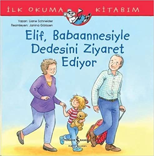 Elif Babaannesiyle Dedesini Ziyaret Ediyor İlk Okuma Kitabım indir