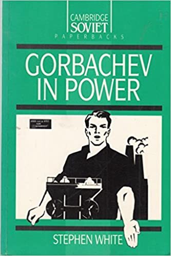 Gorbachev in Power (Cambridge Russian Paperbacks, Band 3)