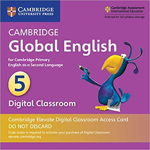 Cambridge Global English Stage 5 Cambridge Elevate Digital Classroom Access Card (1 Year): for Cambridge Primary English as a Second Language (Cambridge Primary Global English) indir
