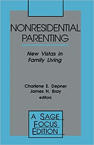 Nonresidential Parenting: New Vistas in Family Living (SAGE Focus Editions)