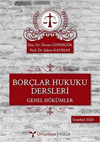 Borçlar Hukuku Dersleri: Genel Hükümler