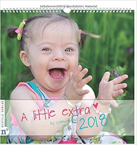 Wandkalender A little extra 2018: Fotografien von Kindern und Jugendlichen mit Down-Syndrom (A little extra / by Conny Wenk) indir