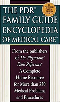Pdr Family Guide Encyclopaedia: Medical Care