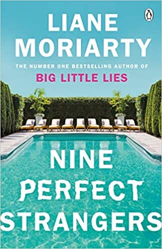 Nine Perfect Strangers: The Number One Sunday Times bestseller from the author of Big Little Lies indir