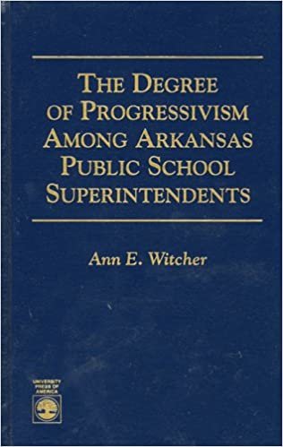 The Degree of Progressivism Among Arkansas Public School Superintendents