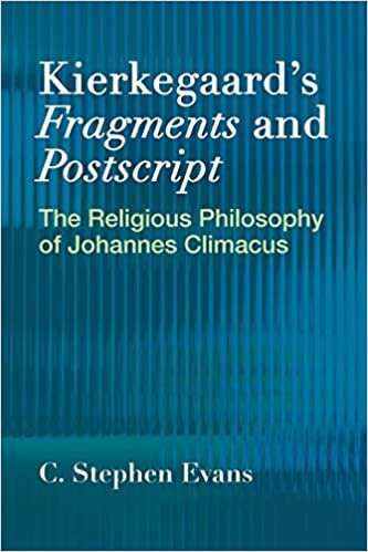 Kierkegaard’s Fragments and Postscripts