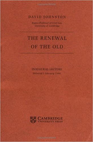The Renewal of the Old: Inaugural Lecture: Delivered 1 February 1996