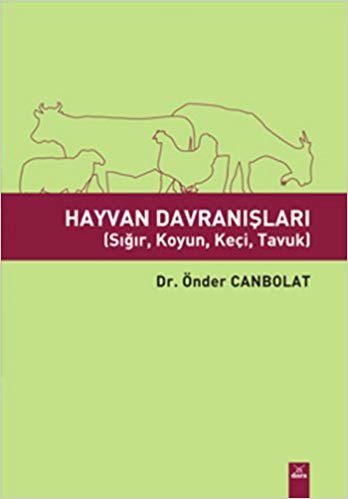 Hayvan Davranışları: (Sığır, Koyun, Keçi, Tavuk)