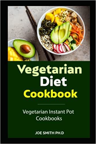 Vegetarian Diet Cookbook: The Ultimate Guide To A Healthy Vegetarian Diet