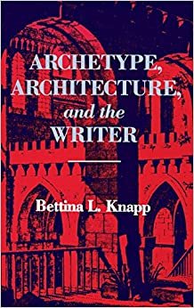Archetype, Architecture and the Writer