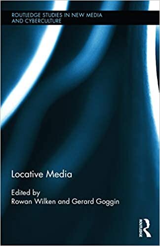 Locative Media (Routledge Studies in New Media and Cyberculture, Band 22)