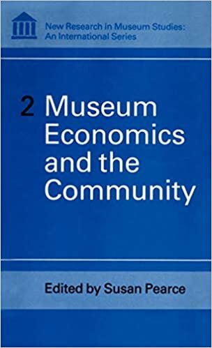 Museum Economics and the Community (New Research in Museum Studies)