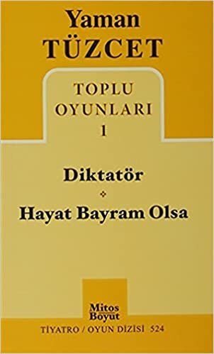 Toplu Oyunları 1: Diktatör - Hayat Bayram Olsa