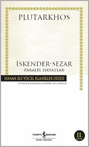 İskender - Sezar - Paralel Hayatlar: Hasan Ali Yücel Klasikler Dizisi indir