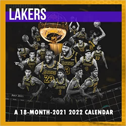 NBA Los Angeles Lakers Calendar 2021-2022: Monthly Colorful Lakers Calendar 2021 - 2022, Great 18-month Calendar from Jul 2021 to Dec 2022 In Mini Size 8.5x8.5 For All Fans!