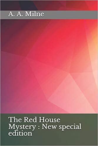 The Red House Mystery: New special edition