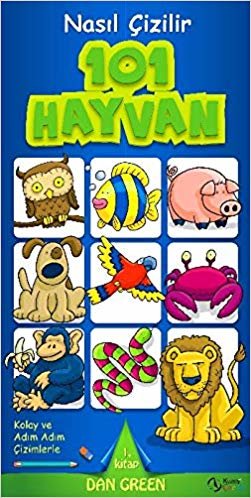 101 Hayvan Nasıl Çizilir 1. Kitap