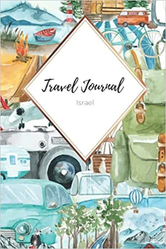 Travel Journal Adventure in Israel: 110 Lined Diary Notebook for Exlorer and Travelers in Asia | Travel Diary for Your Adventure Vacation Trip