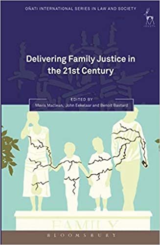 Delivering Family Justice in the 21st Century (Oñati International Series in Law and Society)