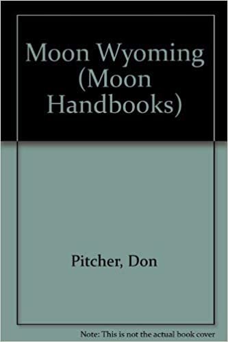 Wyoming Handbook/Includes Yellowstone and Grand Teton National Parks (Moon Handbooks)