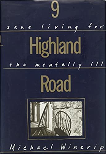 9 HIGHLAND ROAD: Sane Living for the Mentally Ill indir