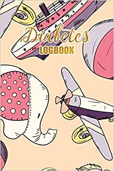 Diabetes Log book: Blood Sugar Diary