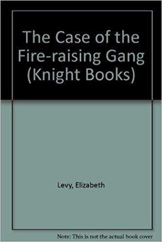 The Case of the Fire-raising Gang (Knight Books) indir