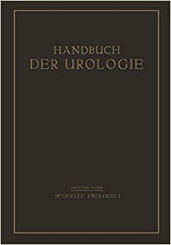 Spe Ielle Urologie (Handbuch der Urologie Encyclopedia of Urology Encyclopedie d'Urologie)