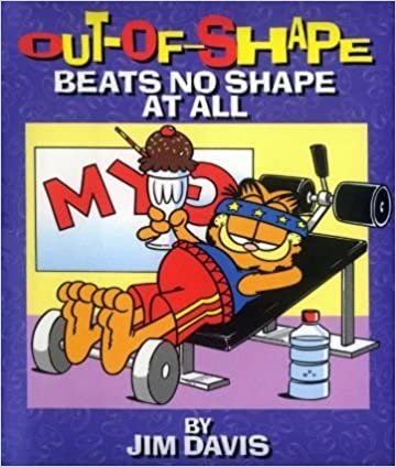 Out-of-shape Beats No Shape at All (Little Books)