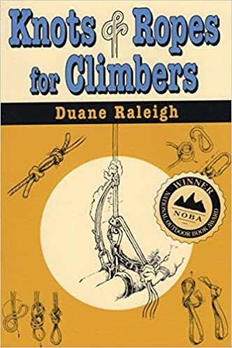 Knots and Ropes for Climbers (Outdoor and Nature)