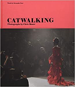 Catwalking: The Life and Work of Chris Moore