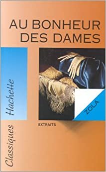 Au Bonheur Des Dames (Classiques Hachette)