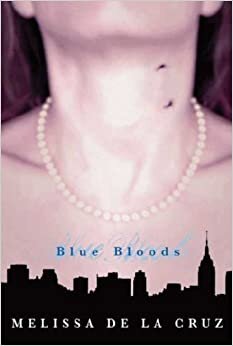 Blue Bloods (Blue Blood Novels)