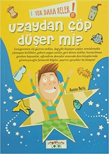 Yok Daha Neler! 09 - Uzaydan Çöp Düşer mi?