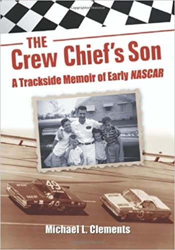 The Crew Chief's Son: A Trackside Memoir of Early Nascar