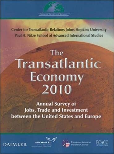 The Transatlantic Economy 2010: Annual Survey of Jobs, Trade, and Investment Between the United States and Europe (Transatlantic Economy: Annual Survey of Jobs, Trade & Investment)