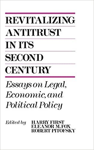 Revitalizing Antitrust in Its Second Century: Essays on Legal, Economic and Political Policy (Performing Arts; 10)