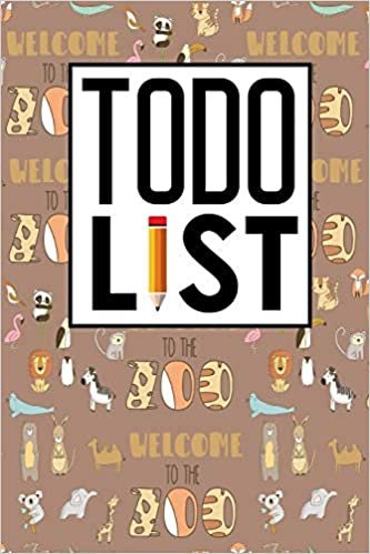 To Do List: Daily Task List, To Do List Checklist, Task List Organizer, To Do Organizer, Agenda Notepad For Men, Women, Students & Kids, Cute Zoo Animals Cover: Volume 97 (To Do List Notebooks)