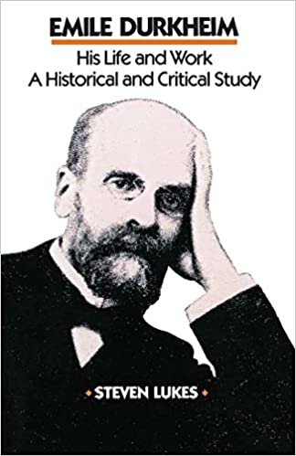 Emile Durkheim: His Life and Work - An Historical and Critical Study