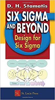 Six Sigma and Beyond: Design for Six Sigma, Volume VI (Six Sigma and Beyond Series, Volume 6, Band 6): 006
