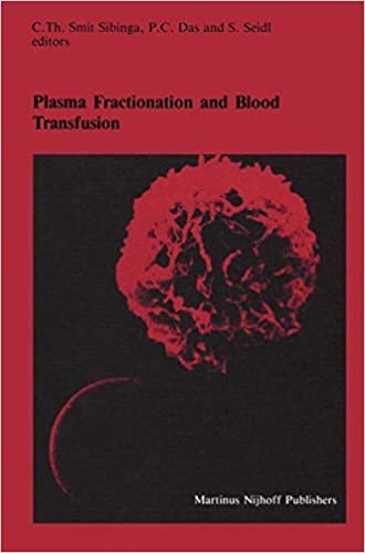 Plasma Fractionation and Blood Transfusion: Proceedings of the Ninth Annual Symposium on Blood Transfusion, Groningen, 1984, organized by the Red ... in Hematology and Immunology (13))
