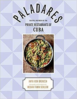 Paladares: Recipes Inspired by the Private Restaurants of Cuba indir