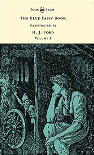The Blue Fairy Book - Illustrated by H. J. Ford - Volume I (Andrew Lang's Fairy Books) indir